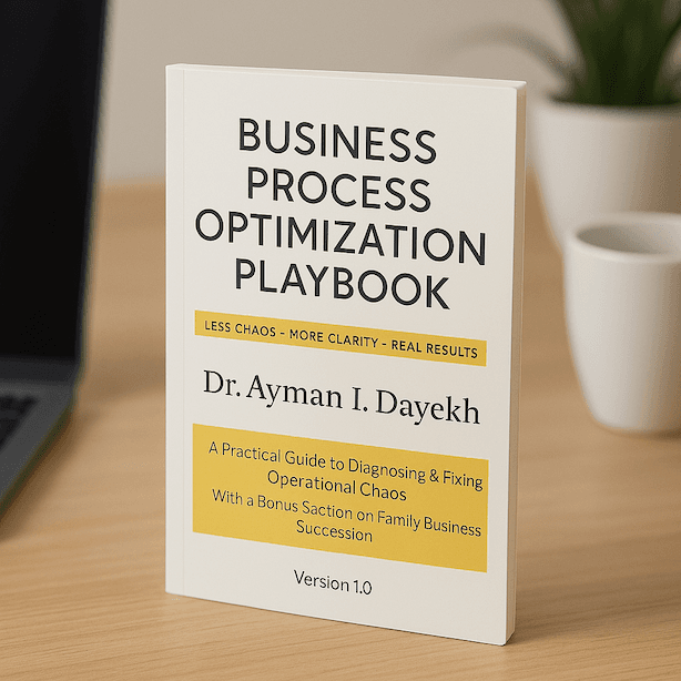 Business Process Optimization Playbook by Dr. Ayman I. Dayekh